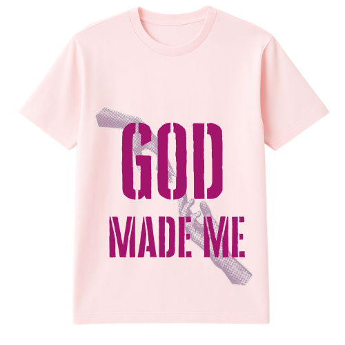“Pink God Made Me” Unisex T-Shirt